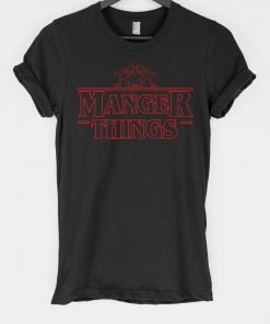 Manger Things t-shirt